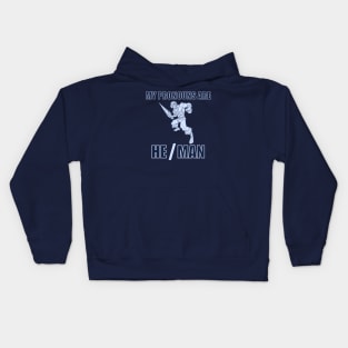 My Pronouns Are He / Man Kids Hoodie